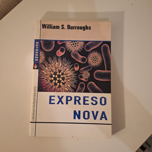 Expreso Nova . William Burroughs . Ed Octaedro