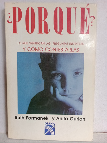 Por Qué? Ruth Formanek 