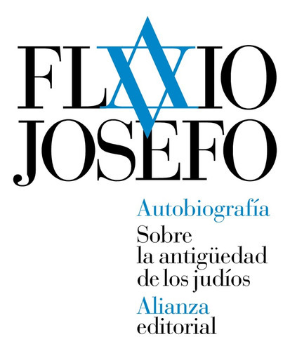 Autobiografía Sobre La Antigüedad De Los Judíos, De Flavio Josefo. Editorial Alianza, Tapa Blanda En Español, 2015