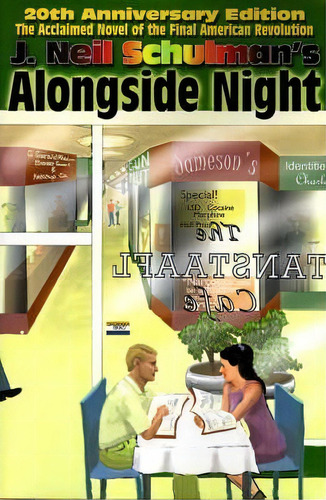 J. Neil Schulman's Alongside Night, De J.neil Schulman. Editorial Pulpless Com Incorporated, Tapa Blanda En Inglés