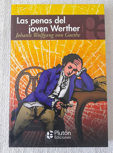 Las Penas Del Joven Werther - J W Von Goethe - Plutón Eterna