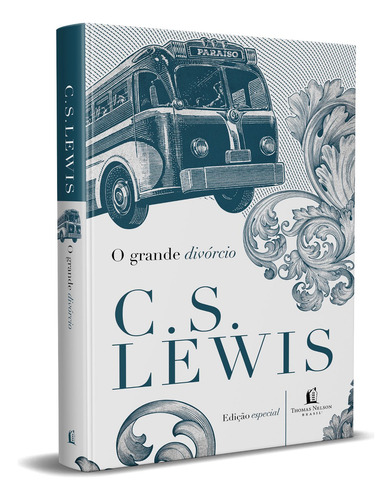 Livro O Grande Divórcio De C. S. Lewis Editora Thomas Nelson Brasil Capa Dura Em Português 2020