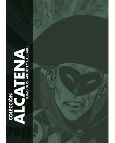 Coleccion Alcatena 02: Arlekin Y Cascabel - Enrique (quique)