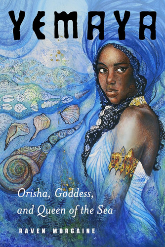 Libro Yemaya: Orisha, Goddess, And Queen Of The Sea-inglés