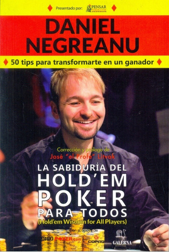 Sabiduria Del Hold Em Poker Para Todos , Daniel Negreanu