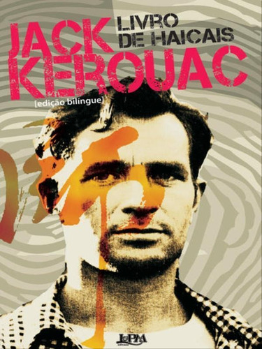 Livro de haicais, de Kerouac, Jack. Editora L±, capa mole, edição 1ª edição - 2013 em português