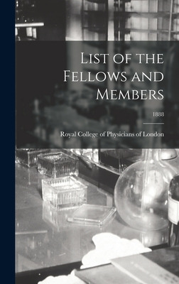 Libro List Of The Fellows And Members; 1888 - Royal Colle...