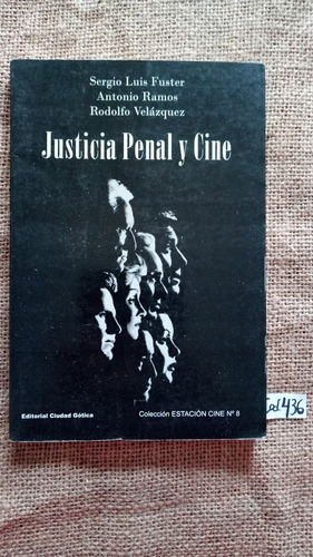 Justicia Penal Y Cine / Estación Cine N° 8