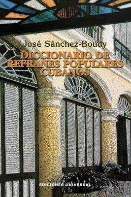 Libro Diccionario De Refranes Populares Cubanos - Jose Sa...