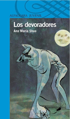 Los Devoradores Ana María Shua Alfaguara Muy Bueno (Usado)