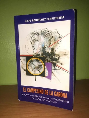 Libro, El Campesino De La Garona De Julio Rodríguez B.