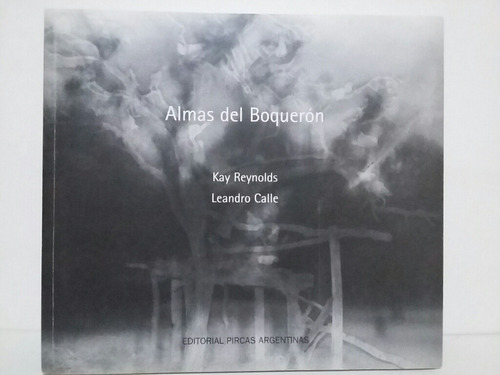 Almas Del Boquerón. Por Reynolds Y Calle.  