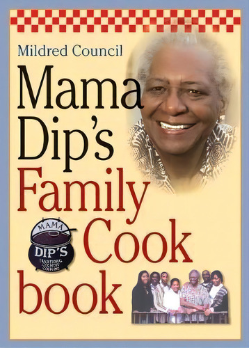 Mama Dip's Family Cookbook, De Mildred Council. Editorial University North Carolina Press, Tapa Dura En Inglés