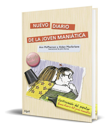 Nuevo Diario De La Joven Maniatica, De Aidan Macfarlane,ann Mcpherson. Editorial Algar, Tapa Blanda En Español, 2000