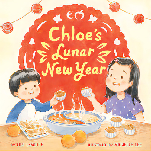 Chloe's Lunar New Year, De Lamotte, Lily. Editorial Harpercollins, Tapa Dura En Inglés