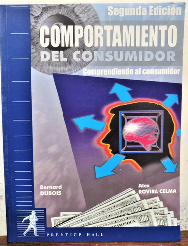 Comportamiento Del Consumidor. Comprendiendo Al Consumidor