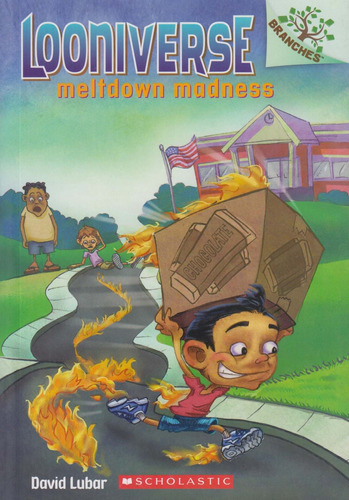 Meltdown Madness A Branches Book Looniverse #2