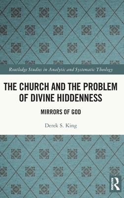 Libro The Church And The Problem Of Divine Hiddenness: Mi...