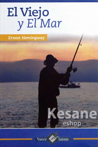 El Viejo Y El Mar: Nuevo Talento, De Ernest Hemingway. Serie 1, Vol. 1. Editorial Epoca, Tapa Blanda En Español, 2019