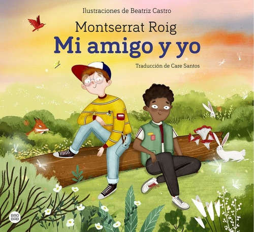 Mi Amigo Y Yo, De Montserrat Roig. Editorial Destino Infantil & Juvenil, Tapa Dura En Español