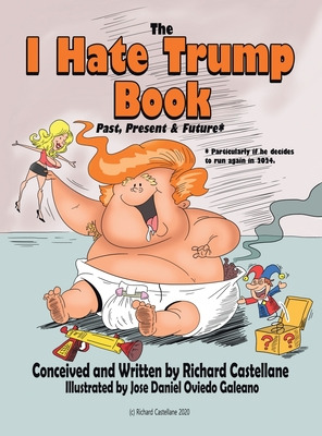 Libro The I Hate Trump Book: Past, Present & Future* - Ca...