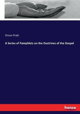 Libro A Series Of Pamphlets On The Doctrines Of The Gospe...