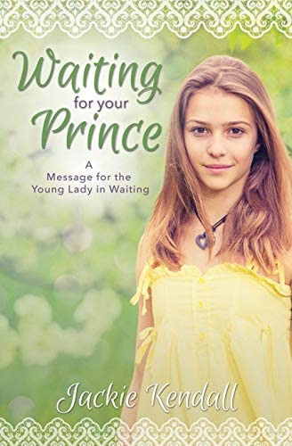 Waiting For Your Prince: A Message For The Young Lady In Waiting, De Kendall, Jackie. Editorial Destiny Image, Tapa Blanda En Inglés