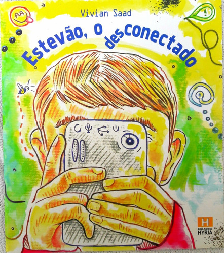 Livro Infantil - Estevão, O Desconectado - Vivian Saad