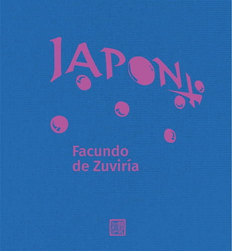 Japon, De Facundo De Zuviria. Editorial Lariviere, Edición 1 En Español