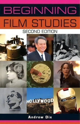 Beginning Film Studies, De Andrew Dix. Editorial Manchester University Press, Tapa Blanda En Inglés