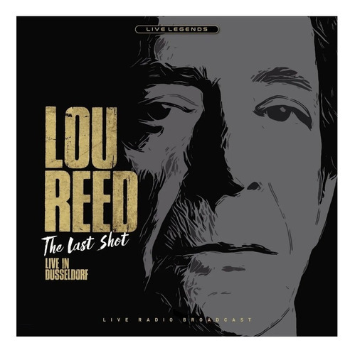 Lou Reed The Last Shot Live In Dusseldorf Lp