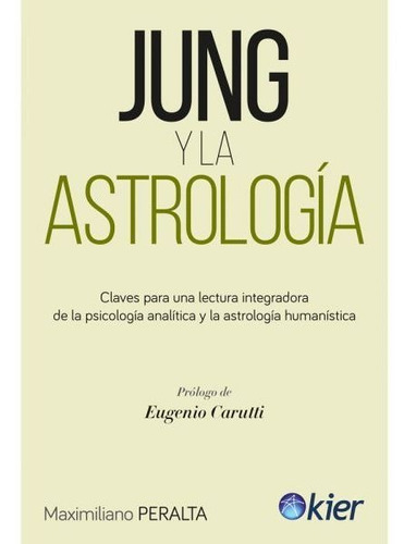 Libro Jung Y La Astrología - Maximiliano Peralta