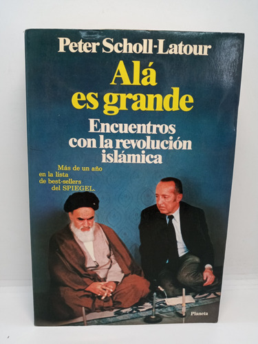 Alá Es Grande - Peter Scholl Latour - Conflicto - Nuevo 