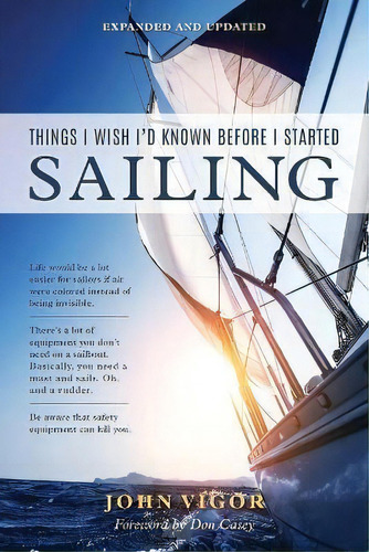 Things I Wish I'd Known Before I Started Sailing, Expanded And Updated, De John Vigor. Editorial Rowman & Littlefield, Tapa Blanda En Inglés