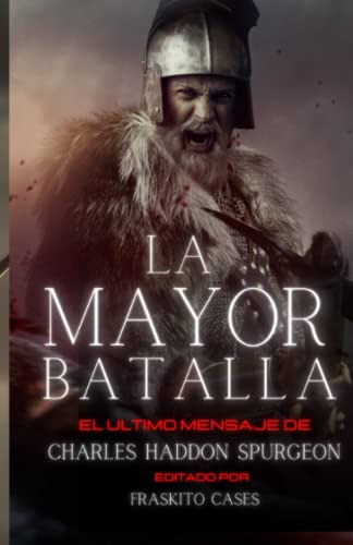 Libro : La Mayor Batalla El Ultimo Mensaje De Charles Haddo