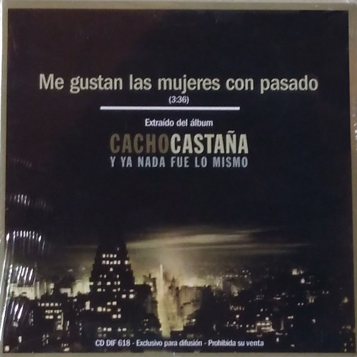 Cd Cacho Castaña - Me Gustan Las Mujeres Con Pasado Singl 