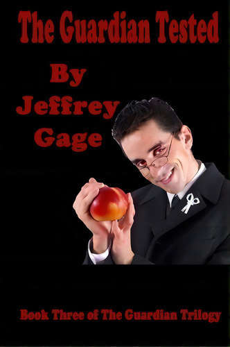 The Guardian Tested, De Mr Jeffrey Gage. Editorial Createspace Independent Publishing Platform, Tapa Blanda En Inglés