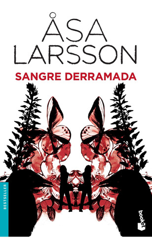 Sangre Derramada, De Asa Larsson. Editorial Booket En Español