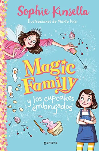 Magic Family Y Los Cupcakes Embrujados Kinsella, Sophie Mont