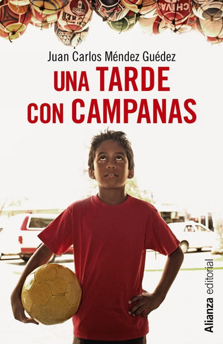 Libro: Una Tarde Con Campanas. Mendez Guedez, Juan Carlos. A