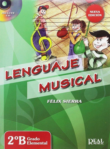 Libro Lenguaje Musical 2âºb Grado Elemental. Nueva Ediciã³n