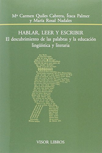 Libro Hablar Leer Y Escribir De Quiles Cabrera Mª Carmen Vis