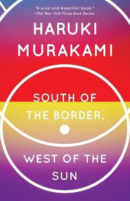 Libro South Of The Border, West Of The Sun - Haruki Murak...