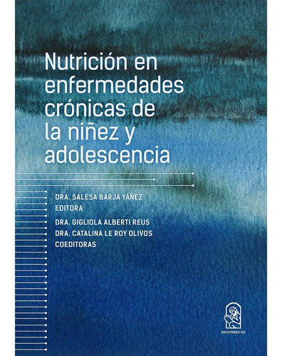 Nutrición En Enfermedades Crónicas De La Niñez