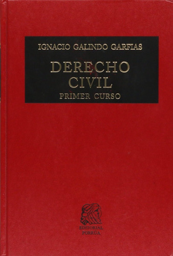Derecho Civil Primer Curso -  Ignacio Galindo Garfias  Nuevo