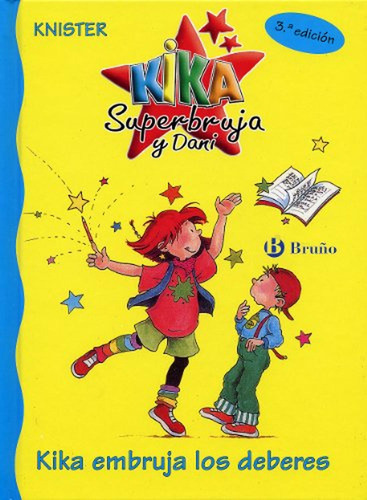 Kika Embruja Los Deberes (castellano - A Partir De 6 Años - 
