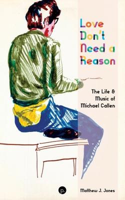 Libro Love Don't Need A Reason : The Life & Music Of Mich...