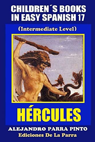 Children's Books In Easy Spanish 17: Hercules -spanish Reade