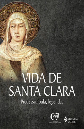 Libro Vida De Santa Clara Processo Bula Legendas De Editora