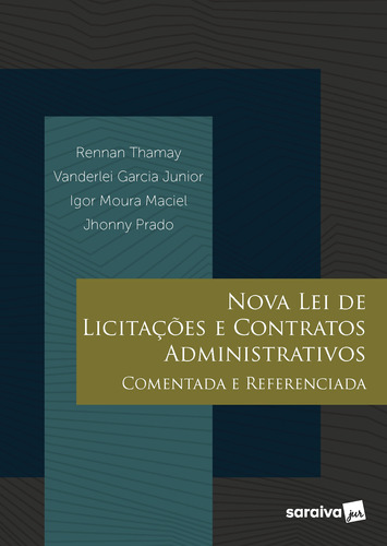 Nova lei de licitações e contratos administrativos comentada, de Thamay, Renan. Editora Saraiva Educação S. A., capa mole em português, 2021